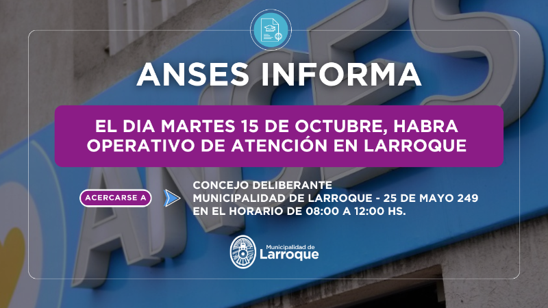 ANSES ATENDERA EN LARROQUE EL DIA MARTES 15 DE OCTUBRE